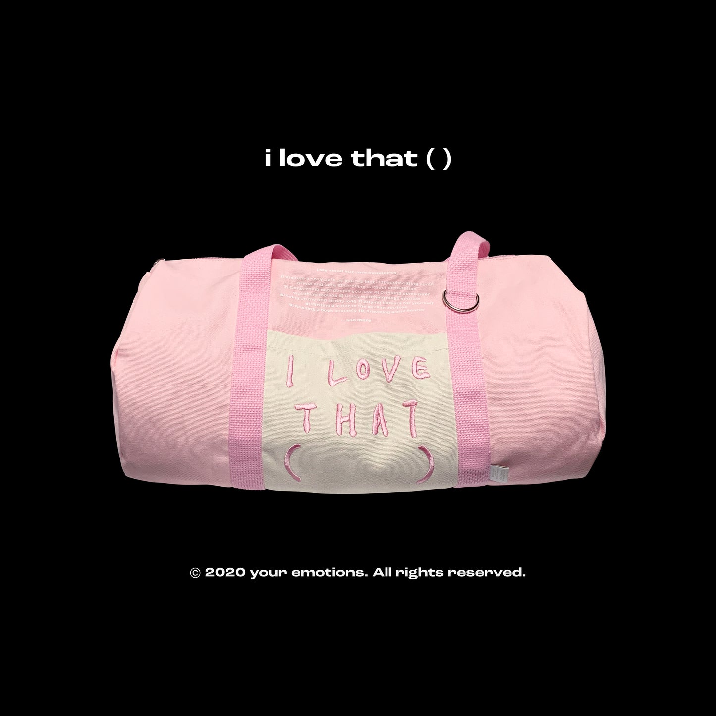 Your Emotions I love that duffle bag / pink