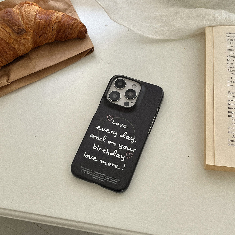 Love Every Day Phone Case (Magsafe Hard)