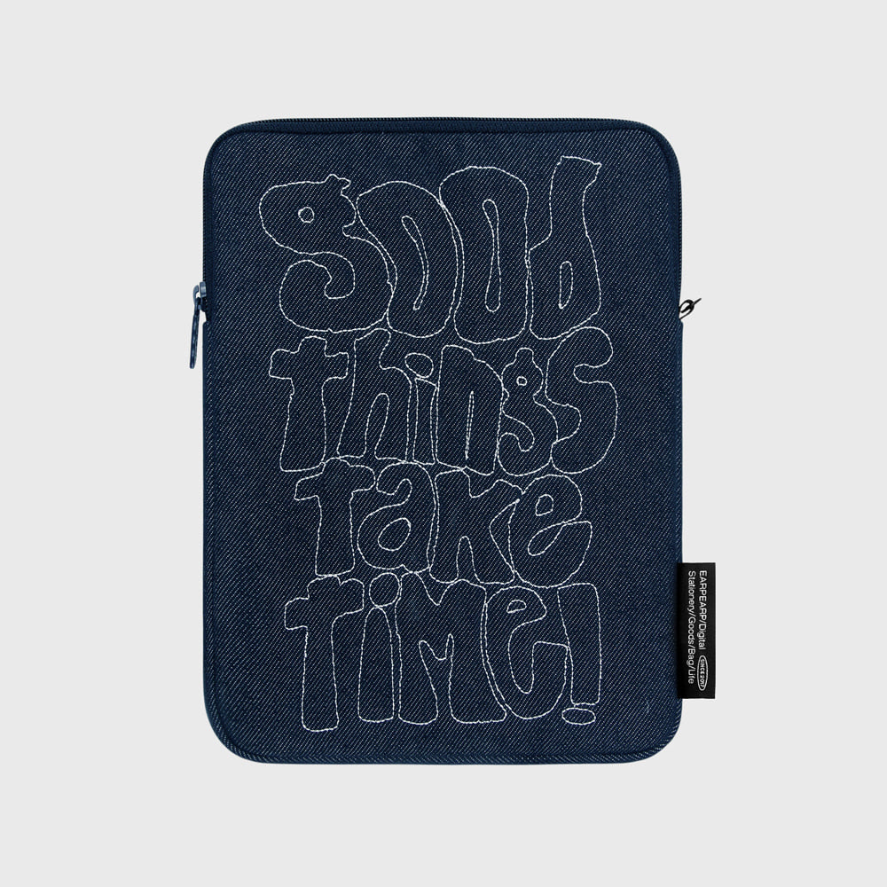 GOOD THINGS TAKE TIME-DENIM IPAD POUCH (11 inch)