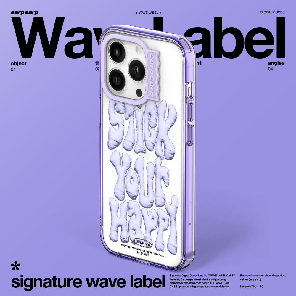 STICK YOUR HAPPY-PURPLE (Wave Label Clear Case)