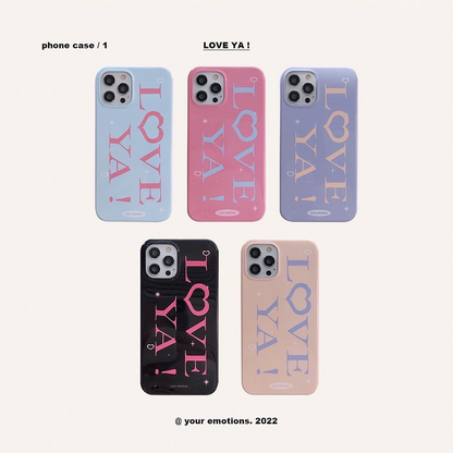 【Custom 自訂款】Your Emotions Love Ya Phone Case (Hard 普通硬殼)