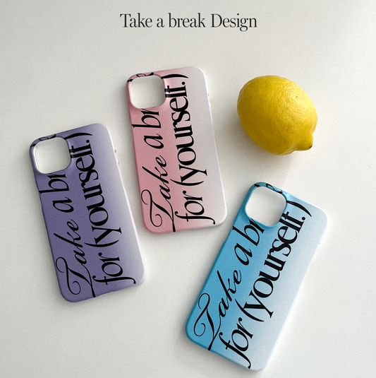 Take A Break Phone Case (Hard 普通硬殼) (3色)