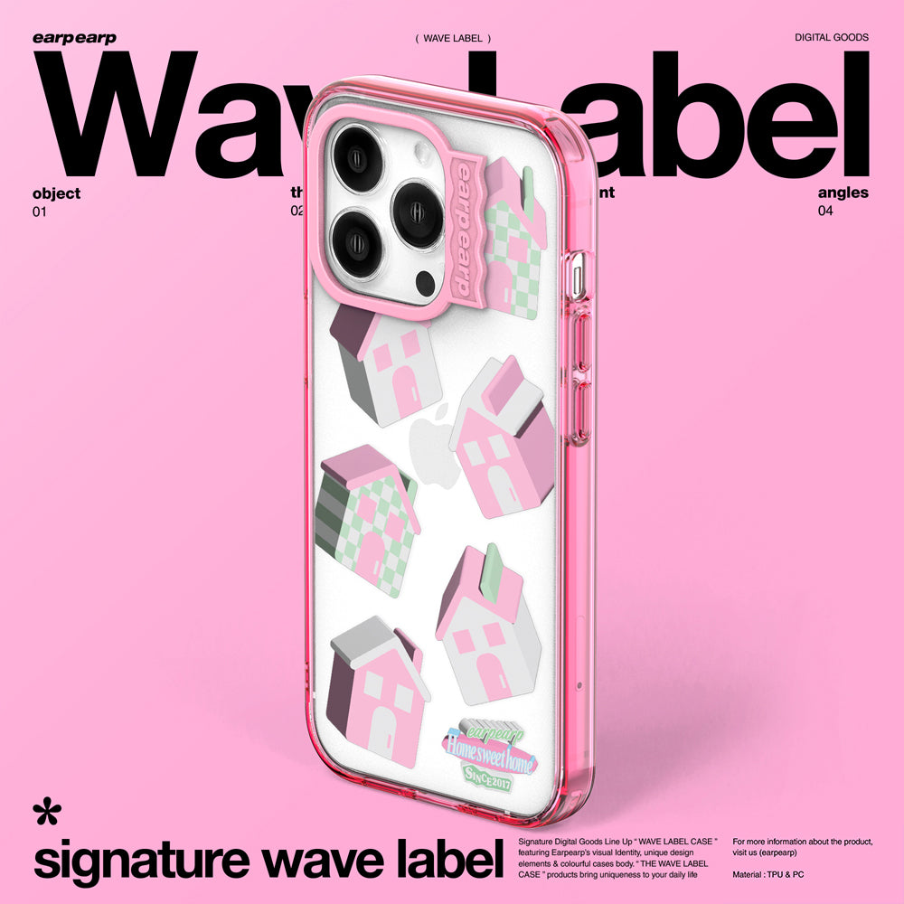 HOME SWEET HOME-PINK (Wave Label Clear Case)