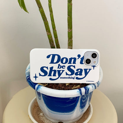 Don't Be Shy Phone Case (Hard 普通硬殼) (2色)